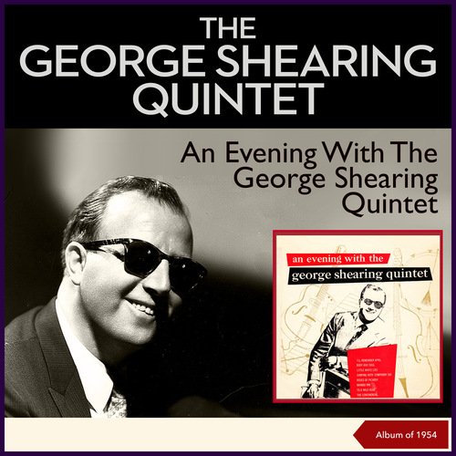 An Evening With The George Shearing Quintet (Album of 1954)