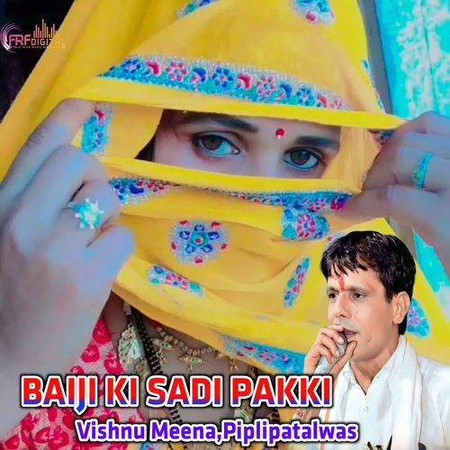 BAIJI KI SADI PAKKI
