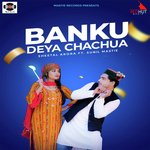 BANKU DEYA CHACHUA