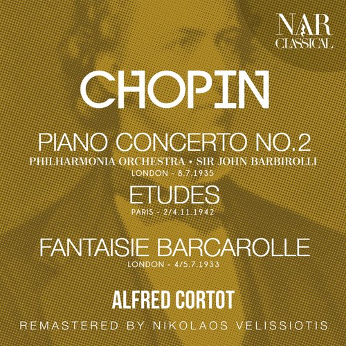 CHOPIN: PIANO CONCERTO No.2, ETUDES, FANTAISIE, BARCAROLLE