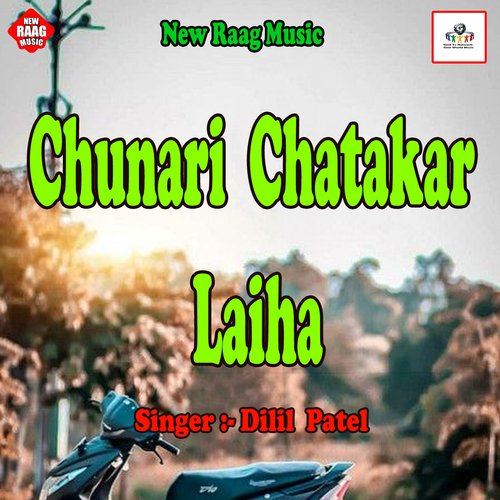 Chunari​ Chatakar Laiha