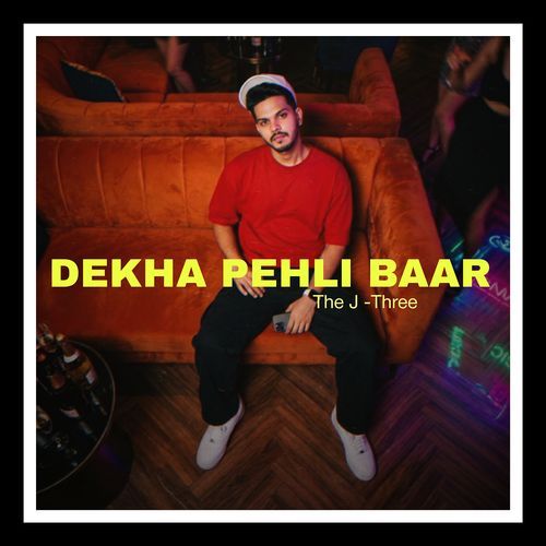 Dekha Pehli Baar