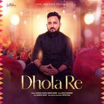 Dhola Re