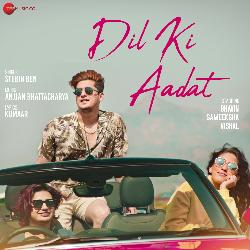 Dil Ki Aadat-FTIsSBBeWGI