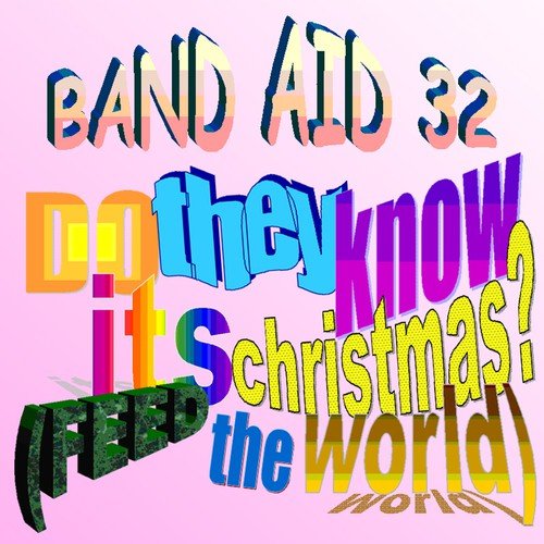 Do They Know It's Christmas? (Feed the World)