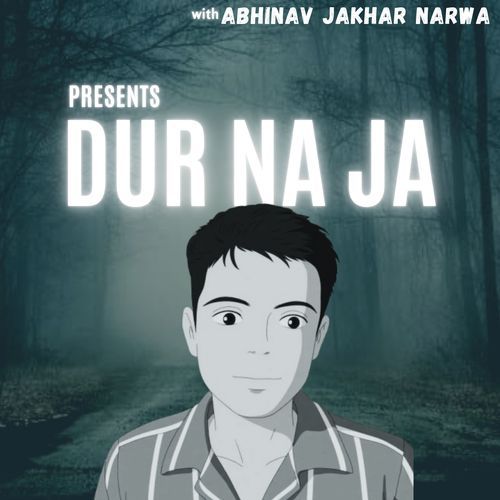Dur Na Ja