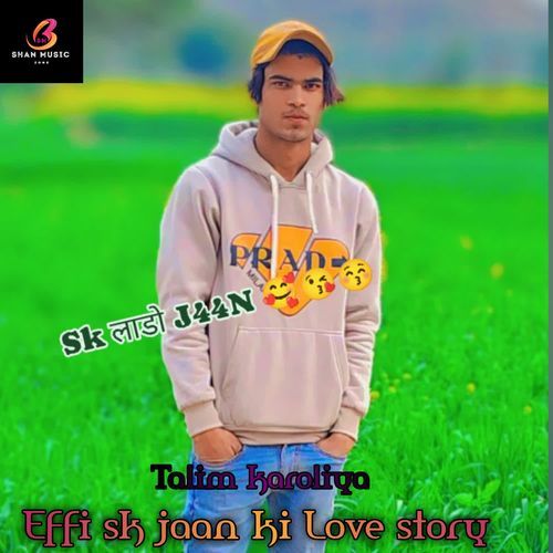 Effi sk jaan ki Love story