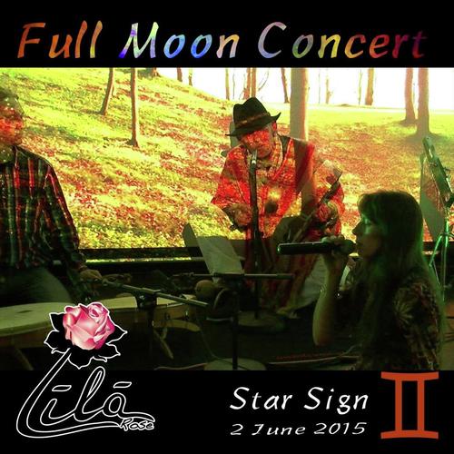 Full Moon Concert: Star Sign Gemini, 2 June 2015