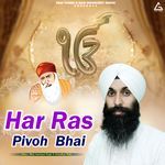 Har Ras Pivoh Bhai