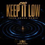 Keep It Low (Tech House / G-House Remix)