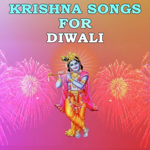 Krishna Songs For Diwali