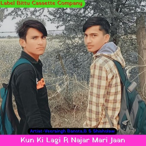 Kun Ku Lagi R Najar Mari Jaan B S Shisholaw