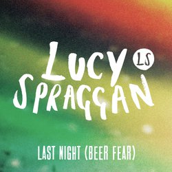 Last Night (Beer Fear)
