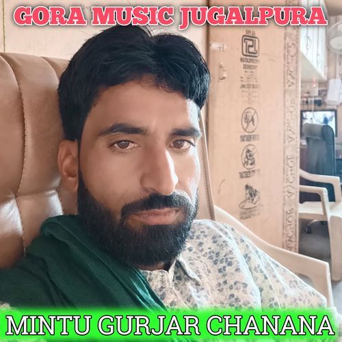 MINTU GURJAR CHANANA