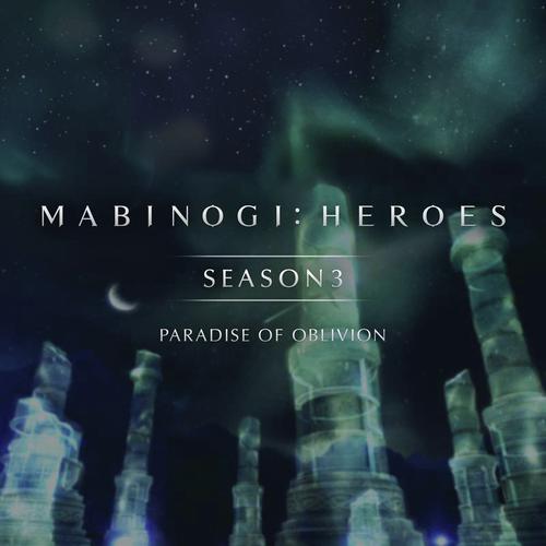 Mabinogi Heroes Season 3: Paradise of Oblivion (Original Game Soundtrack)