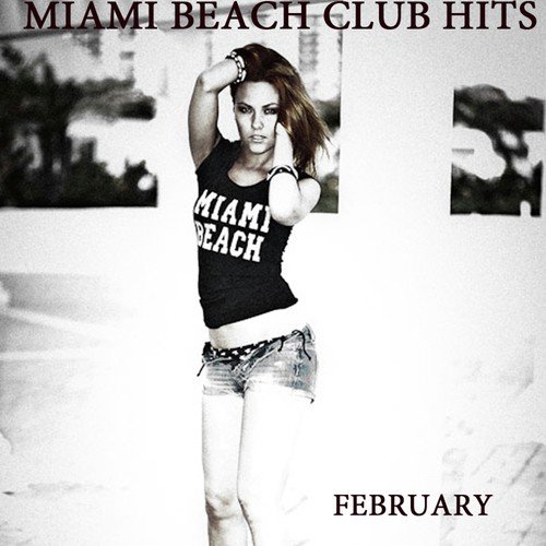 Miami Bech Club Hit February