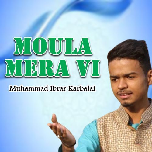 Moula Mera Vi