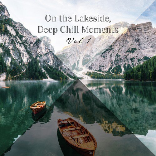 On the Lakeside, Deep Chill Moments, Vol. 1_poster_image