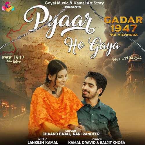 Pyaar Ho Gaya (From 'Gadar 1947 Ikk Vichhoda')