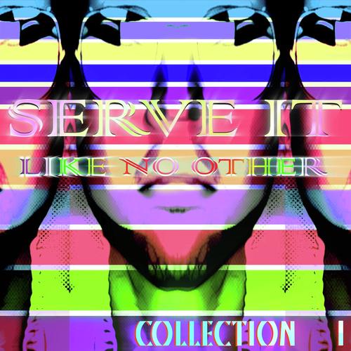 SERVE IT LIKE NO OTHER - Collection I_poster_image