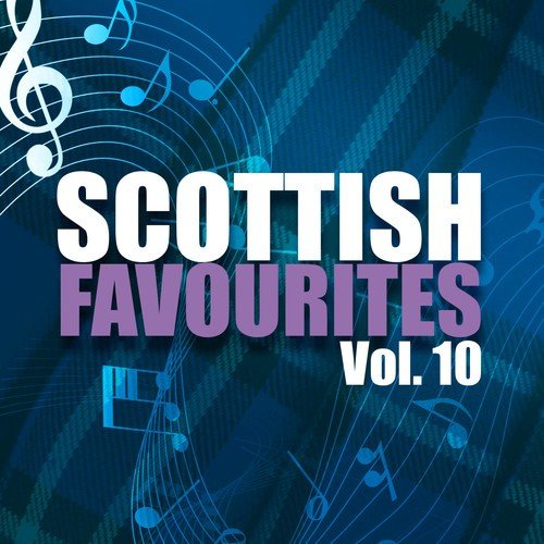 Scottish Favourites, Vol. 10