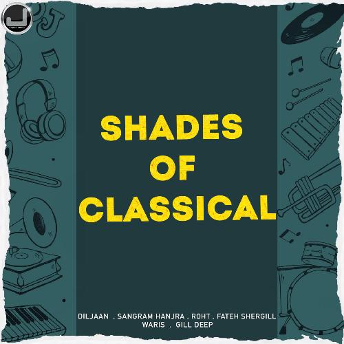 Shades Of Classical