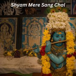 Shyam Mere Sang Chal