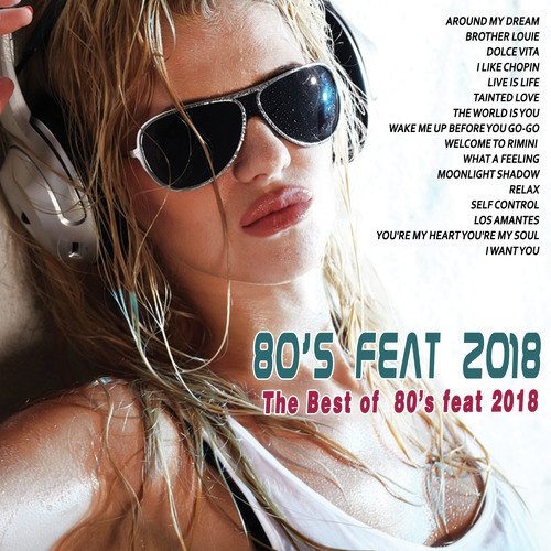 The Best of 80's (80's Feat 2018)