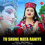 Tu Shune Mata Raniye