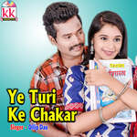 Ye Turi Ke Chakar
