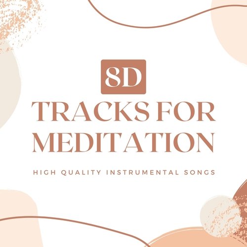 8D Tracks for Meditation