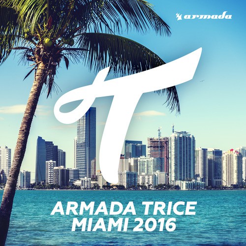 Armada Trice - Miami 2016 (Extended Versions)_poster_image