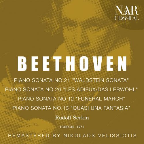 BEETHOVEN: PIANO SONATA No. 21 "WALDSTEIN SONATA", PIANO SONATA No. 26 "LES ADIEUX/DAS LEBWOHL", PIANO SONATA No. 12 "FUNERAL MARCH", PIANO SONATA No. 13 "QUASI UNA FANTASIA"