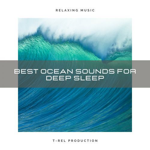 Best Ocean Sounds For Deep Sleep