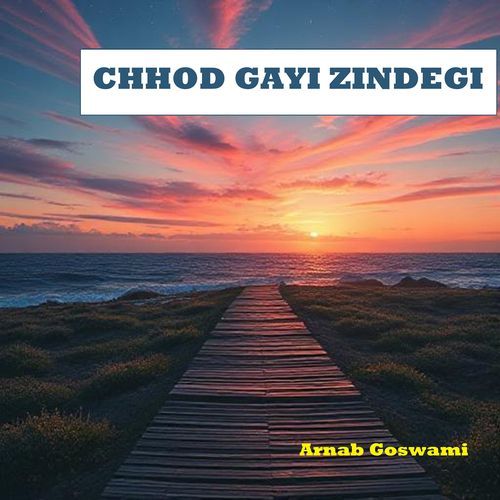 Chhod Gayi Zindegi