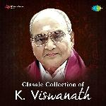 Classic Collection Of K. Viswanath
