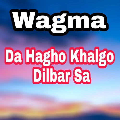 Da Hagho Khalgo Dilbar Sa