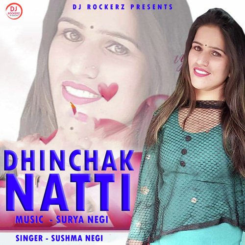 Dhinchak Natti