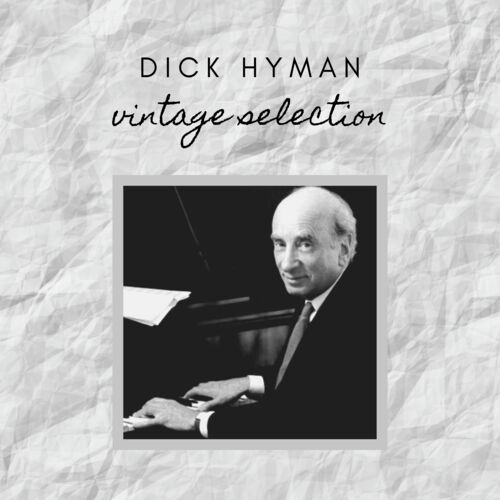 Dick Hyman - Vintage Selection_poster_image