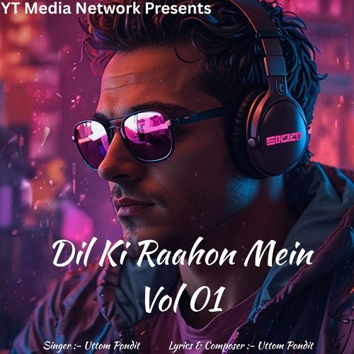 Dil Ki Raahon Mein Vol 01