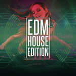 EDM House Edition