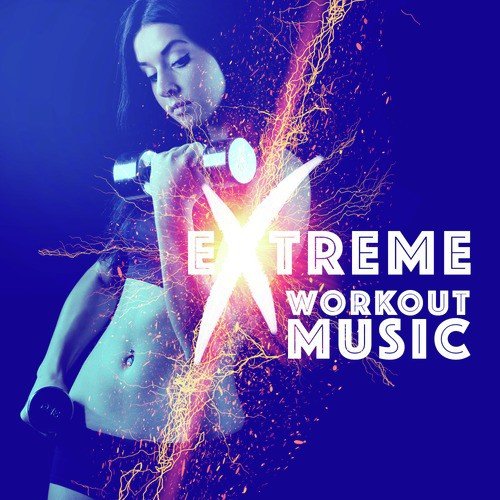 Extreme Workout Music_poster_image