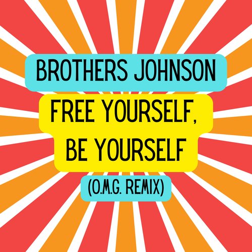 Free Yourself, Be Yourself (O.M.G. Remix)_poster_image