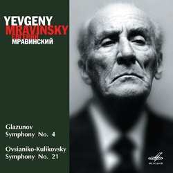 Glazunov: Symphony No. 4 - Ovsianiko-Kulikovsky: Symphony No. 21