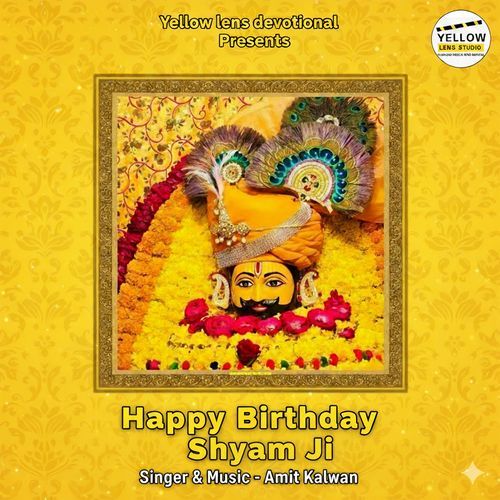 Happy Birthday Shyam Ji