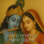 Hare Hrishna Hare Radhe