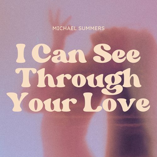 I Can See Through Your Love (Instrumental)