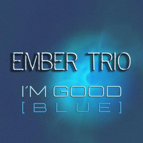 I'm Good (Blue)_poster_image