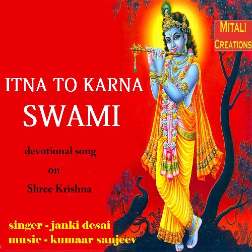 Itna To Karna Swami