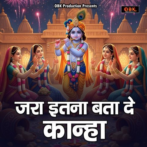 Jara Itna Bata De Kanha